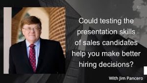 Graphic showing Jim Pancero in an archway with the text, "Could testing the presentation skills of sales candidates help you make better hiring decisions?" on the right.