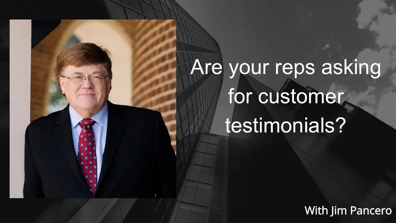 Graphic showing Jim Pancero in an archway with the text, "Are your reps asking for customer testimonials?" on the right.