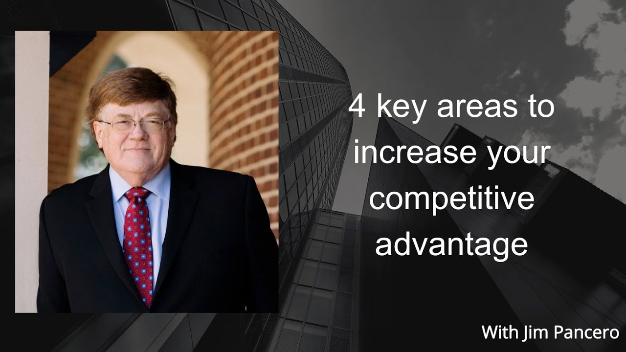 Graphic showing Jim Pancero in an archway with the text, "4 key areas to increase your competitive advantage" on the right.