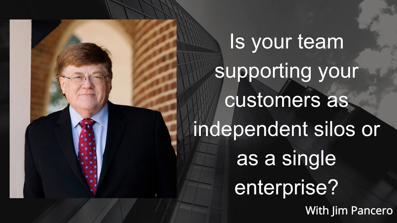 Graphic showing Jim Pancero in an archway with the text, "Is your team supporting your customers as independent silos or as a single enterprise?" on the right.