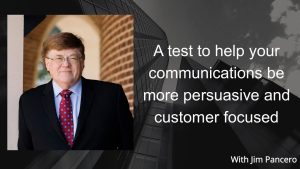 Graphic showing Jim Pancero in an archway with the text, "A test to help your communications be more persuasive and customer focused?" on the right.