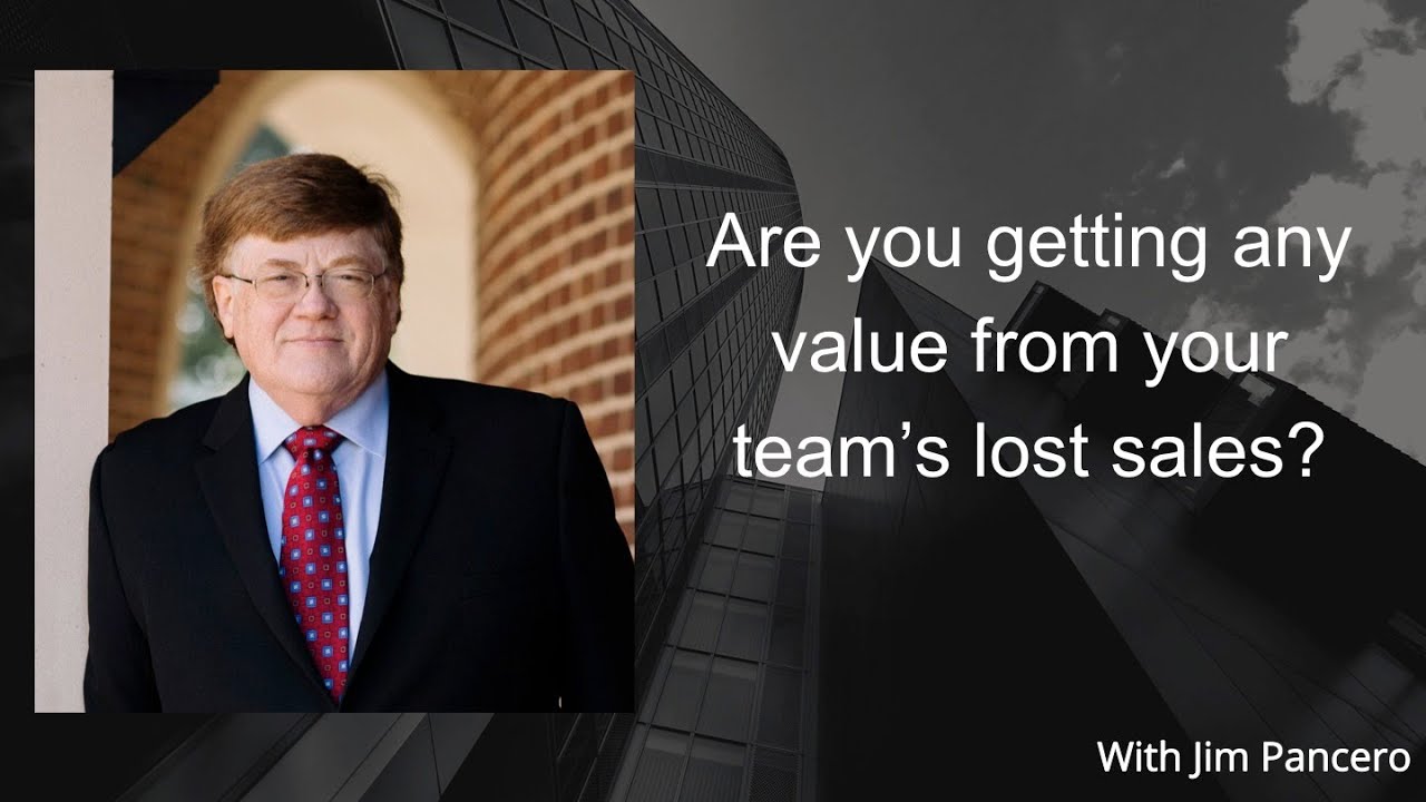 Graphic showing Jim Pancero in an archway with the text, "Are you getting any value from your team’s lost sales?" on the right.