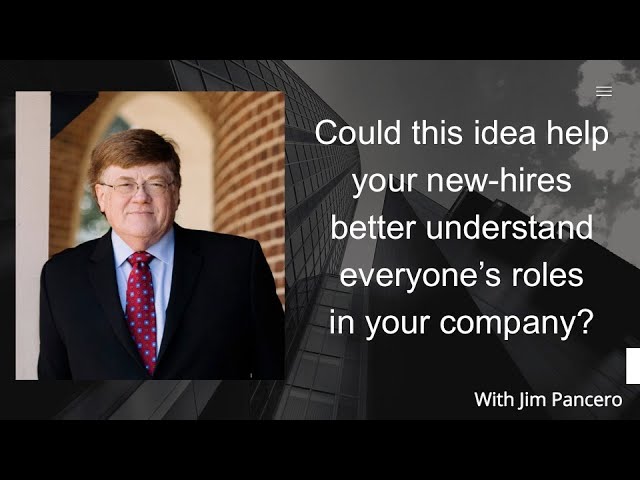 Graphic showing Jim Pancero in an archway with the text, "Could this idea help your new-hires better understand everyone’s roles in your company?" on the right.