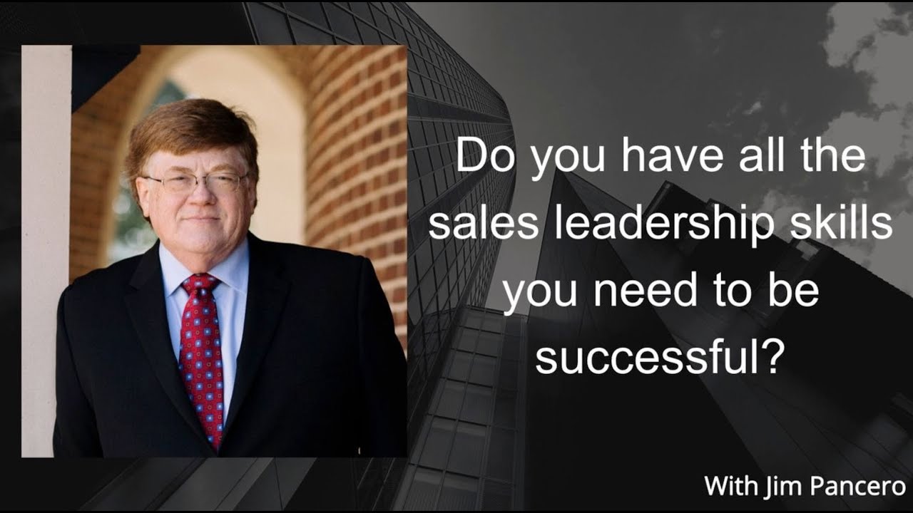 Graphic showing Jim Pancero in an archway with the text, "Do you have all the sales leadership skills you need to be successful?" on the right.